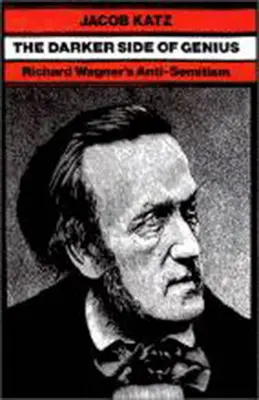 Ciemniejsza strona geniuszu: Antysemityzm Richarda Wagnera - The Darker Side of Genius: Richard Wagner's Anti-Semitism