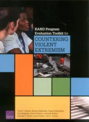 Zestaw narzędzi do oceny programów Rand na rzecz przeciwdziałania brutalnemu ekstremizmowi - Rand Program Evaluation Toolkit for Countering Violent Extremism