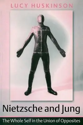 Nietzsche i Jung: Cała jaźń w unii przeciwieństw