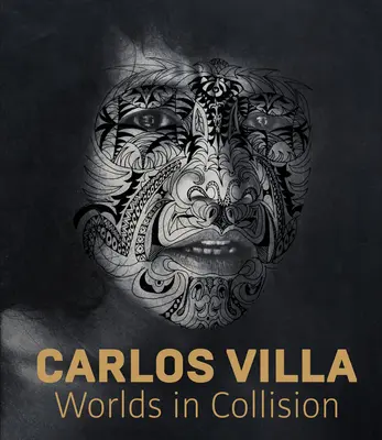 Carlos Villa: Zderzenie światów - Carlos Villa: Worlds in Collision