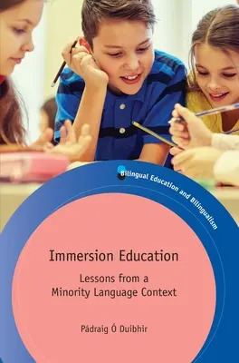 Edukacja immersyjna: Lekcje z języka mniejszości narodowej - Immersion Education: Lessons from a Minority Language Context