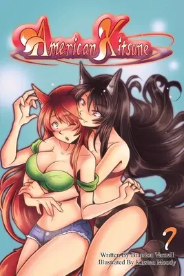 American Kitsune, tom 7: Zemsta lisa - American Kitsune, Vol. 7: A Fox's Revenge