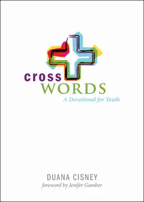 Cross Words: Dewocjonalia dla młodzieży - Cross Words: A Devotional for Youth