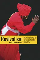 Odrodzenie: Reprezentowanie afro-jamajskiej tożsamości - Revivalism: Representing an Afro-Jamaican Identity