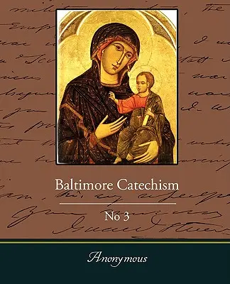 Katechizm Baltimore nr 3 - Baltimore Catechism No3