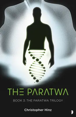 The Paratwa: Saga rodu Paratwa, Księga III - The Paratwa: The Paratwa Saga, Book III