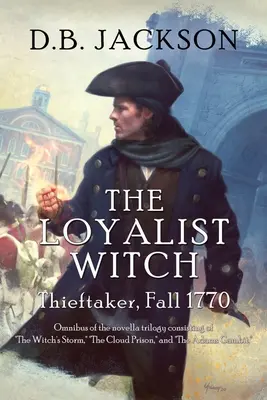 The Loyalist Witch: Złodziej, jesień 1770 - The Loyalist Witch: Thieftaker, Fall 1770