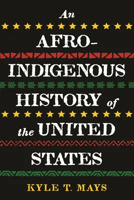 Afro-indiańska historia Stanów Zjednoczonych - An Afro-Indigenous History of the United States