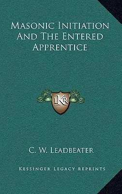 Inicjacja masońska i wstępujący uczeń - Masonic Initiation and the Entered Apprentice