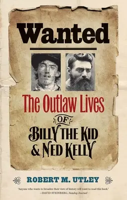 Poszukiwany: Życie wyjętych spod prawa Billy'ego Kida i Neda Kelly'ego - Wanted: The Outlaw Lives of Billy the Kid and Ned Kelly