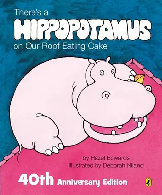 Na naszym dachu jest hipopotam jedzący ciasto - There's a Hippopotamus on Our Roof Eating Cake