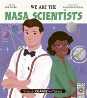 Przyjaciele zmieniają świat: Jesteśmy naukowcami NASA - Friends Change the World: We Are the NASA Scientists