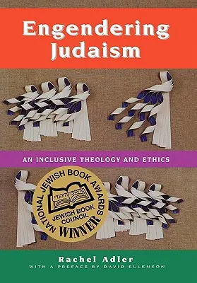 Engendering Judaism: Integracyjna teologia i etyka - Engendering Judaism: An Inclusive Theology and Ethics