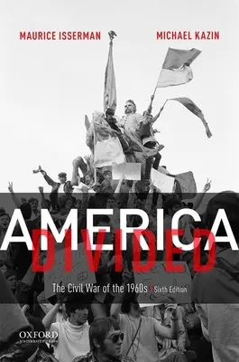 Ameryka podzielona: Wojna domowa lat sześćdziesiątych - America Divided: The Civil War of the 1960s