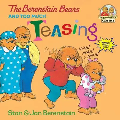 Niedźwiedzie Berenstain i zbyt wiele dokuczania - The Berenstain Bears and Too Much Teasing