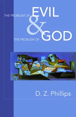Problem zła i problem Boga - The Problem of Evil & the Problem of God