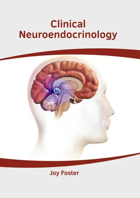 Neuroendokrynologia kliniczna - Clinical Neuroendocrinology