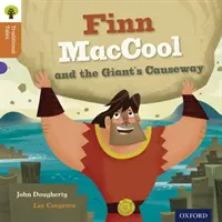 Oxford Reading Tree Traditional Tales: Poziom 8: Finn Maccool i Grobla Olbrzyma - Oxford Reading Tree Traditional Tales: Level 8: Finn Maccool and the Giant's Causeway