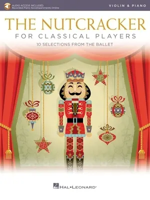 The Nutcracker for Classical Players: Skrzypce i Fortepian Książka/Online Audio - The Nutcracker for Classical Players: Violin and Piano Book/Online Audio