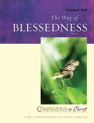 Droga Błogosławieństw: Książka uczestnika - The Way of Blessedness: Participant's Book