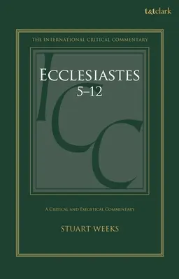 Kaznodziei 5-12: Komentarz krytyczny i egzegetyczny - Ecclesiastes 5-12: A Critical and Exegetical Commentary