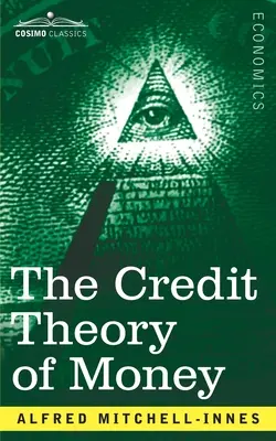 Kredytowa teoria pieniądza - The Credit Theory of Money