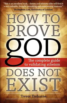 Jak udowodnić, że Bóg nie istnieje: Kompletny przewodnik po potwierdzaniu ateizmu - How to Prove god Does Not Exist: The Complete Guide to Validating Atheism