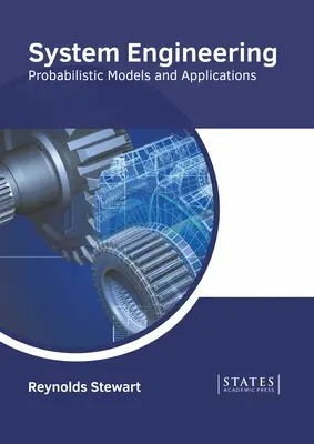 Inżynieria systemów: Modele probabilistyczne i zastosowania - System Engineering: Probabilistic Models and Applications