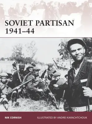 Sowiecka partyzantka 1941-44 - Soviet Partisan 1941-44