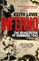 Inferno - zniszczenie Hamburga w 1943 roku - Inferno - The Devastation of Hamburg, 1943