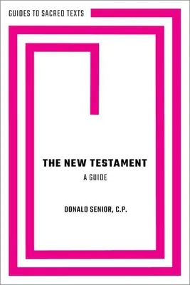 Nowy Testament: Przewodnik - The New Testament: A Guide