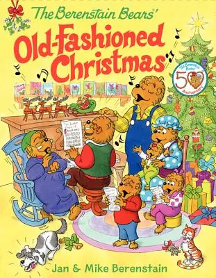 Staroświeckie Boże Narodzenie misiów Berenstainów - The Berenstain Bears' Old-Fashioned Christmas