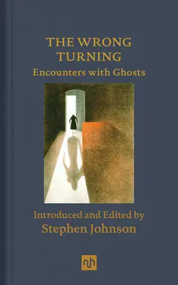 The Wrong Turning: Spotkania z duchami - The Wrong Turning: Encounters with Ghosts