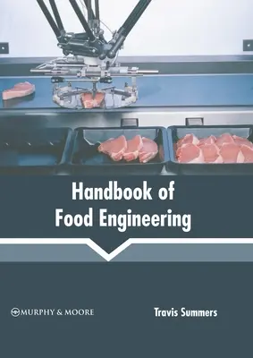 Podręcznik inżynierii żywności - Handbook of Food Engineering