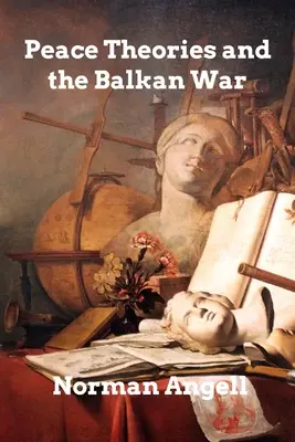 Teorie pokoju i wojna na Bałkanach - Peace Theories and the Balkan War