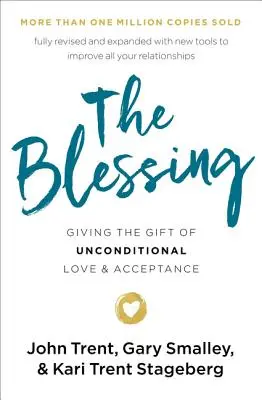 Błogosławieństwo: Dawanie daru bezwarunkowej miłości i akceptacji - The Blessing: Giving the Gift of Unconditional Love and Acceptance