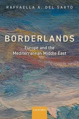 Pogranicza: Europa i śródziemnomorski Bliski Wschód - Borderlands: Europe and the Mediterranean Middle East