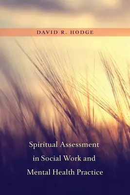 Ocena duchowa w pracy socjalnej i praktyce zdrowia psychicznego - Spiritual Assessment in Social Work and Mental Health Practice