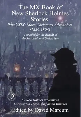 The MX Book of New Sherlock Holmes Stories Część XXIX: Więcej świątecznych przygód (1889-1896) - The MX Book of New Sherlock Holmes Stories Part XXIX: More Christmas Adventures (1889-1896)