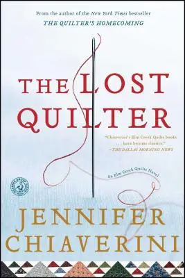 The Lost Quilter, 14: Powieść o kołdrach z ELM Creek - The Lost Quilter, 14: An ELM Creek Quilts Novel