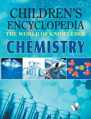 Encyklopedia dla dzieci - Chemia - Children Encyclopedia - Chemistry