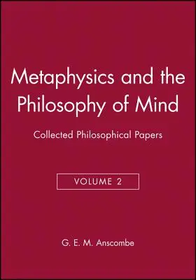 Metafizyka i filozofia umysłu: Collected Philosophical Papers - Metaphysics and the Philosophy of Mind: Collected Philosophical Papers