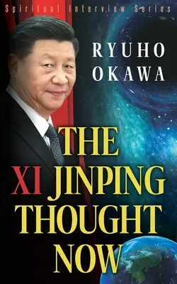 Myśl Xi Jinpinga teraz - The Xi Jinping Thought Now