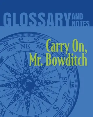 Słowniczek i notatki: Carry on, Mr. Bowditch - Glossary and Notes: Carry on, Mr. Bowditch