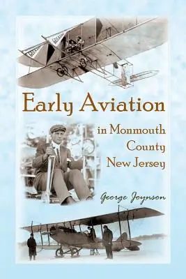 Wczesne lotnictwo w hrabstwie Monmouth w stanie New Jersey - Early Aviation in Monmouth County, New Jersey