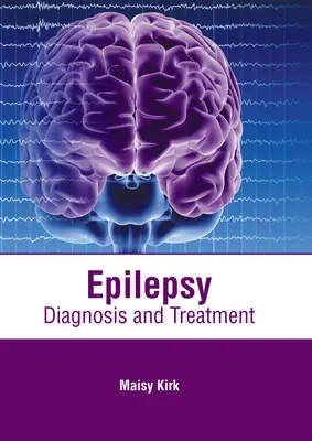 Epilepsja: Diagnoza i leczenie - Epilepsy: Diagnosis and Treatment