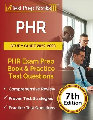 PHR Study Guide 2022-2023: Książka przygotowawcza do egzaminu PHR i praktyczne pytania testowe [7th Edition] - PHR Study Guide 2022-2023: PHR Exam Prep Book and Practice Test Questions [7th Edition]