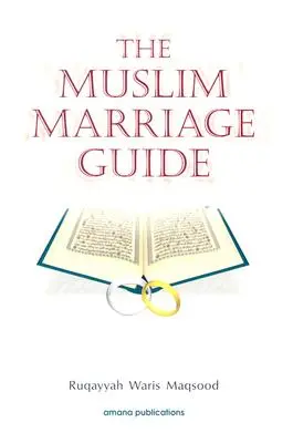 Muzułmański przewodnik małżeński - The Muslim Marriage Guide