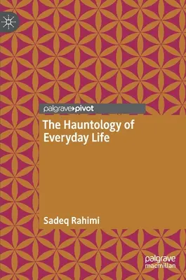 Hauntologia życia codziennego - The Hauntology of Everyday Life