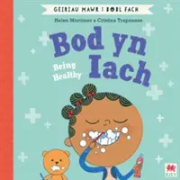 Bod yn Iach (Geiriau Mawr i Bobl Fach) / Być zdrowym (Wielkie słowa dla małych ludzi) - Bod yn Iach (Geiriau Mawr i Bobl Fach) / Being Healthy (Big Words for Little People)